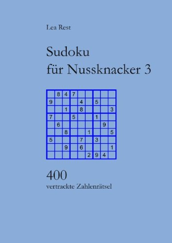 Cover for Lea Rest · Sudoku fur Nussknacker 3: 400 vertrackte Zahlenratsel (Paperback Book) [German edition] (2015)