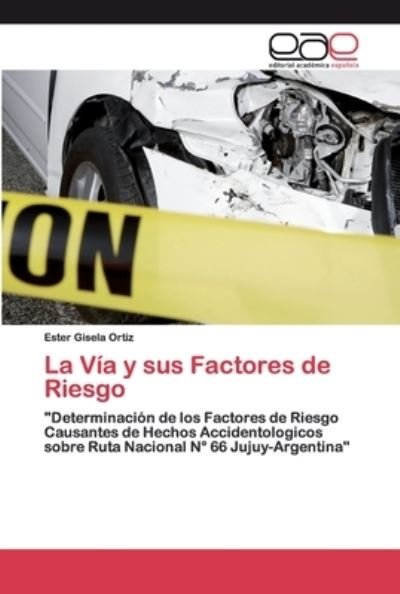 Cover for Ortiz · La Vía y sus Factores de Riesgo (Book) (2020)