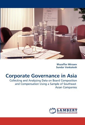 Cover for Sundar Venkatesh · Corporate Governance in Asia: Collecting and Analyzing Data on Board Composition and Compensation Using a Sample of Southeast  Asian Companies (Paperback Book) (2011)