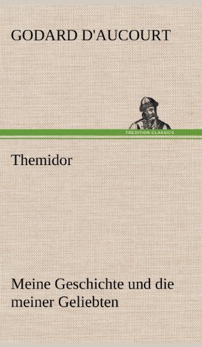 Cover for Godard D'aucourt · Themidor (Innbunden bok) [German edition] (2012)
