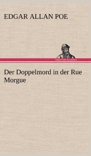 Cover for Edgar Allan Poe · Der Doppelmord in Der Rue Morgue (Gebundenes Buch) [German edition] (2012)