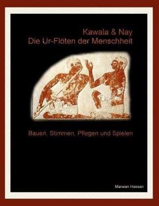 Cover for Hassan · Kawala &amp; Nay: Die Ur-Flöten der (Book)