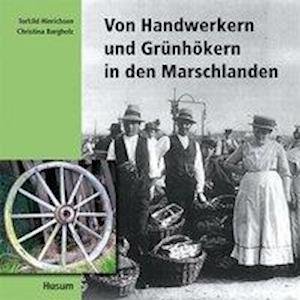 Cover for Christina Bargholz · Von Handwerkern und Grünhökern in den Marschlanden (Paperback Book) (2010)