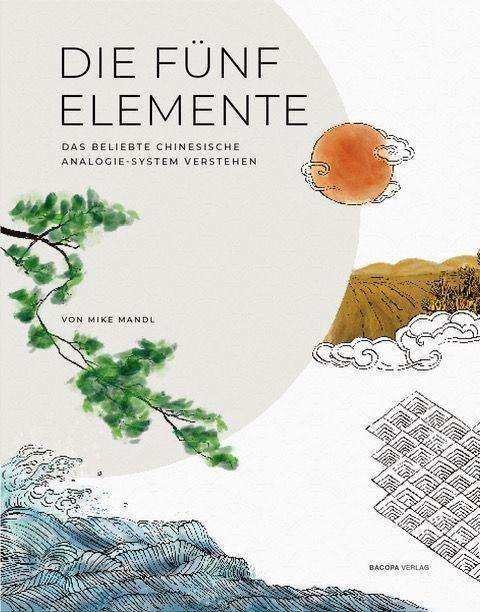 Cover for Mandl · Die Welt der Fünf Elemente. (Buch)