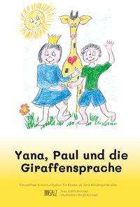 Yana, Paul und die Giraffensprac - Konrad - Książki -  - 9783903154988 - 