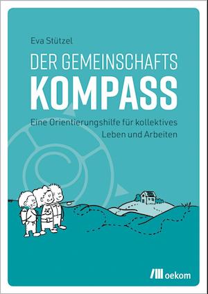 Cover for Eva Stützel · Der Gemeinschaftskompass (Paperback Book) (2021)