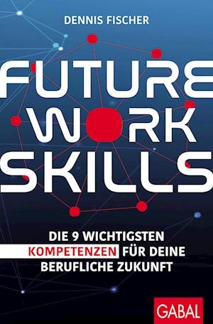 Cover for Dennis Fischer · Future Work Skills (Paperback Book) (2022)