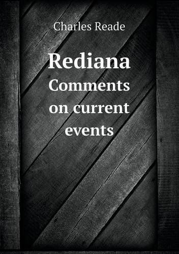 Cover for Charles Reade · Rediana Comments on Current Events (Paperback Book) (2013)