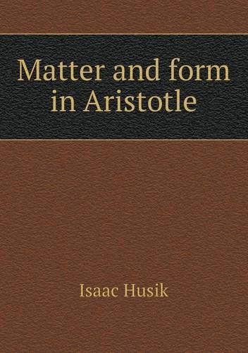 Cover for Isaac Husik · Matter and Form in Aristotle (Paperback Book) (2013)