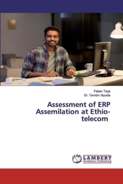 Cover for Taye · Assessment of ERP Assemilation at (Book) (2020)