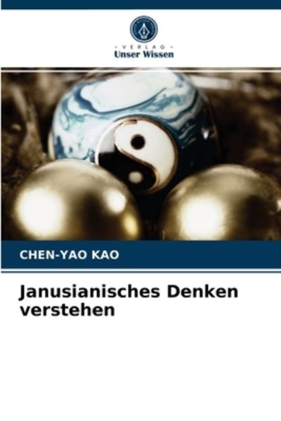 Cover for Kao · Janusianisches Denken verstehen (N/A) (2021)