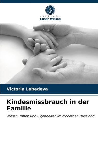 Cover for Victoria Lebedeva · Kindesmissbrauch in der Familie (Paperback Book) (2021)