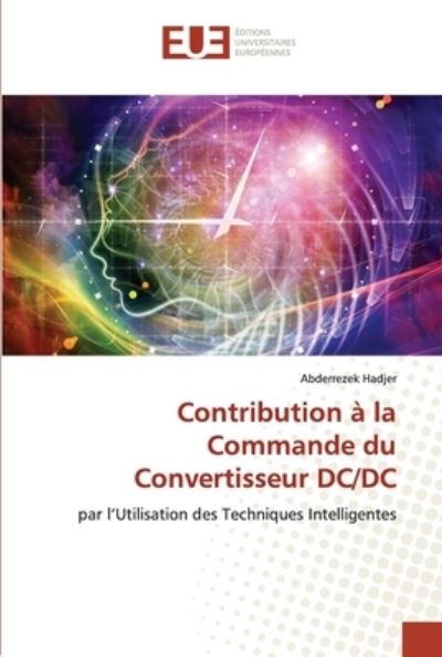 Cover for Abderrezek Hadjer · Contribution à la Commande du Convertisseur DC/DC (Paperback Book) (2022)