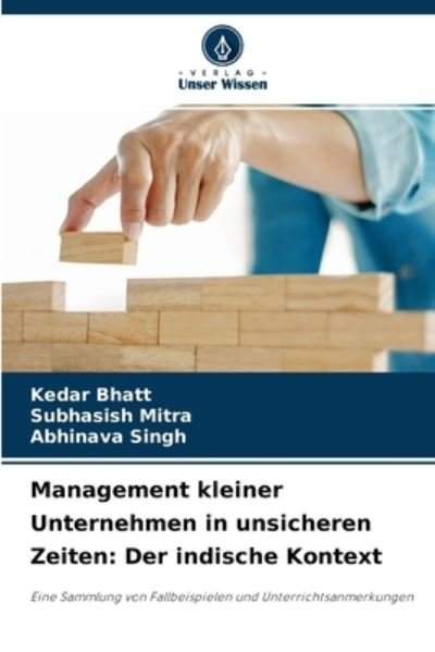 Cover for Kedar Bhatt · Management kleiner Unternehmen in unsicheren Zeiten (Taschenbuch) (2021)