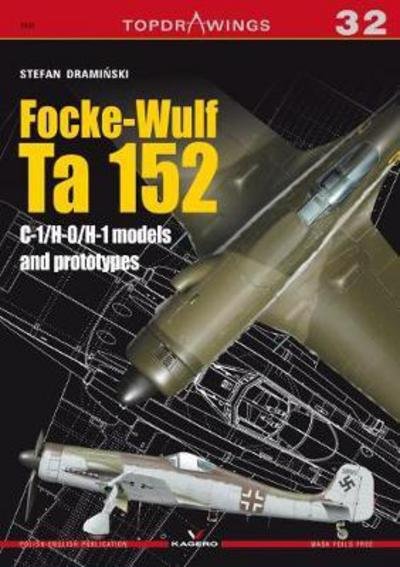 Focke-Wulf Ta 152 C-1/H-0/H-1 Models - Top Drawings - Stefan Draminski - Books - Kagero Oficyna Wydawnicza - 9788364596988 - February 28, 2017