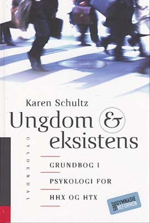 Cover for Karen Schultz · Ungdom og eksistens (Innbunden bok) [1. utgave] (2004)