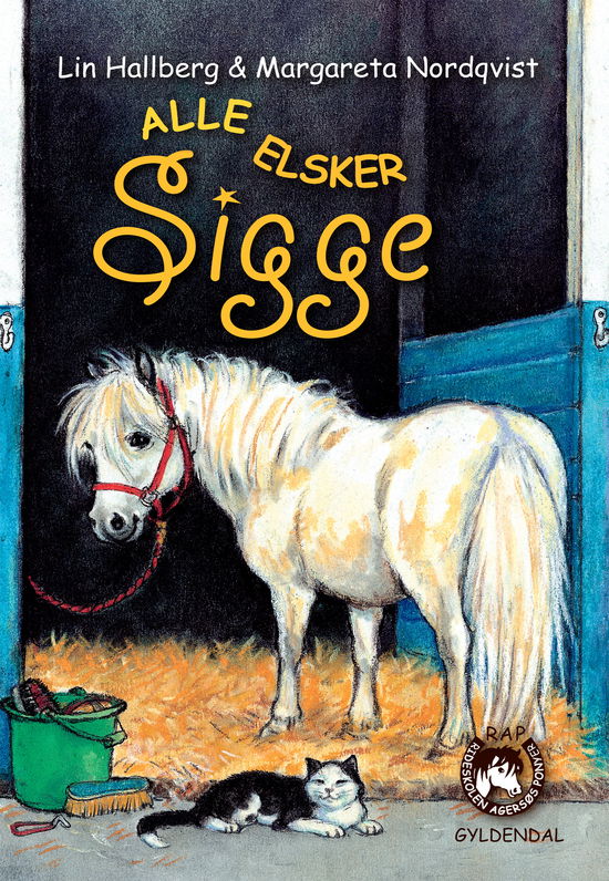 Cover for Lin Hallberg · RAP-klubben: RAP-klubben 1 - Alle elsker Sigge (Indbundet Bog) [1. udgave] [Indbundet] (2005)