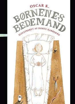 Cover for Ole Dalgaard · Børnenes bedemand (Bound Book) [1. wydanie] [Indbundet] (2008)