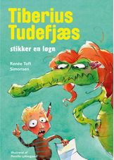 Cover for Renée Toft Simonsen · Tiberius Tudefjæs stikker en løgn (Bound Book) [1er édition] [Indbundet] (2012)