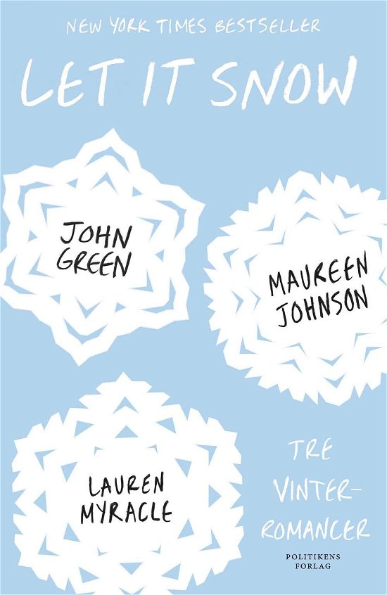 Let it snow - John Green; Lauren Myracle; Maureen Johnson - Books - Politikens Forlag - 9788740019988 - November 20, 2014