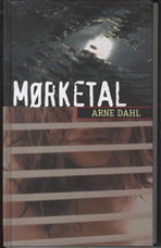 Cover for Arne Dahl · Mørketal (Gebundesens Buch) [1. Ausgabe] [Indbundet] (2007)