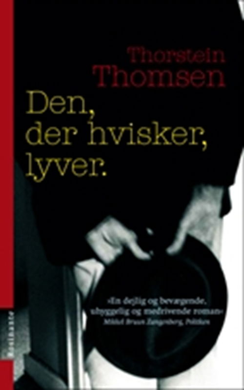 Cover for Thorstein Thomsen · Den der hvisker lyver (Hæftet bog) [2. udgave] (2008)