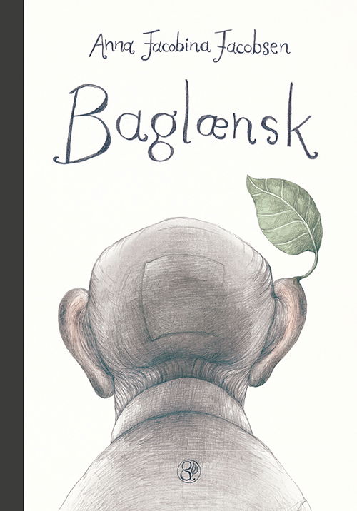 Baglænsk - Anna Jacobina Jacobsen - Boeken - Jensen & Dalgaard - 9788771514988 - 21 februari 2019