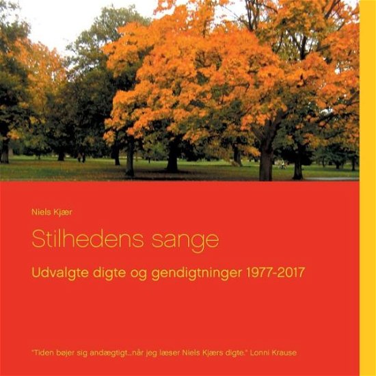 Cover for Niels Kjær · Stilhedens sange (Paperback Bog) [1. udgave] (2017)