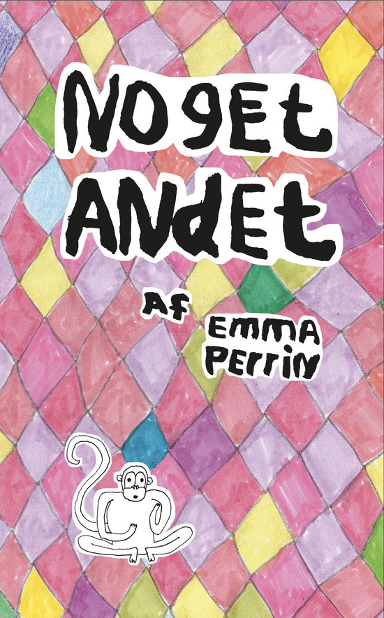 Cover for Emma Perrin · Noget andet (Hardcover Book) [1. Painos] (2019)