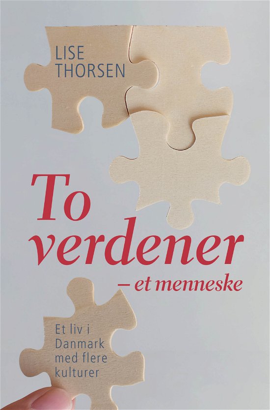 Cover for Lise Thorsen · To verdener – et menneske (Paperback Book) (2020)