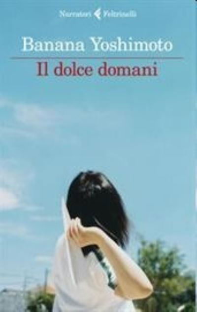 Cover for Banana Yoshimoto · Il Dolce Domani (Bog) (2020)