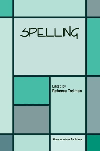 Rebecca Treiman · Spelling (Paperback Book) [Softcover reprint of the original 1st ed. 1997 edition] (2010)