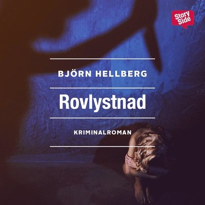 Sten Wall-deckare: Rovlystnad - Björn Hellberg - Audio Book - StorySide - 9789170369988 - August 10, 2014