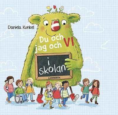 Cover for Daniela Kunkel · Du och jag och vi i skolan (Indbundet Bog) (2019)