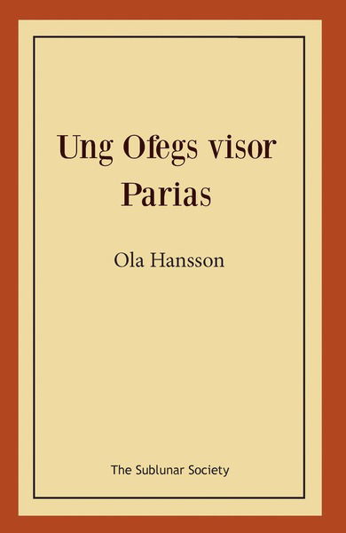 Cover for Ola Hansson · Ung Ofegs visor ; Parias (Book) (2019)