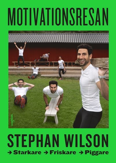 Cover for Stephan Wilson · Motivationsresan : starkare, friskare, piggare (Bound Book) (2020)