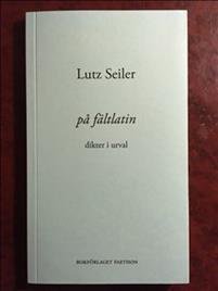 Cover for Lutz Seiler · (Poesis): På fältlatin : dikter i urval (Bog) (2016)