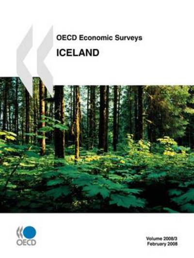 Cover for Oecd Organisation for Economic Co-operation and Develop · Oecd Economic Surveys:  Iceland - Volume 2008 Issue 3 (Taschenbuch) [Pap / Dig edition] (2008)