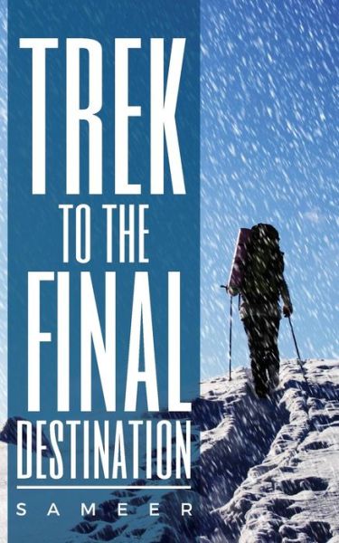 Cover for Sameer · Trek to the Final Destination (Paperback Book) (2016)