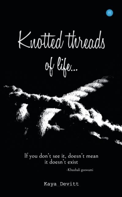Cover for Kaya Devitt · Knotted threads of Life (Pocketbok) (2020)