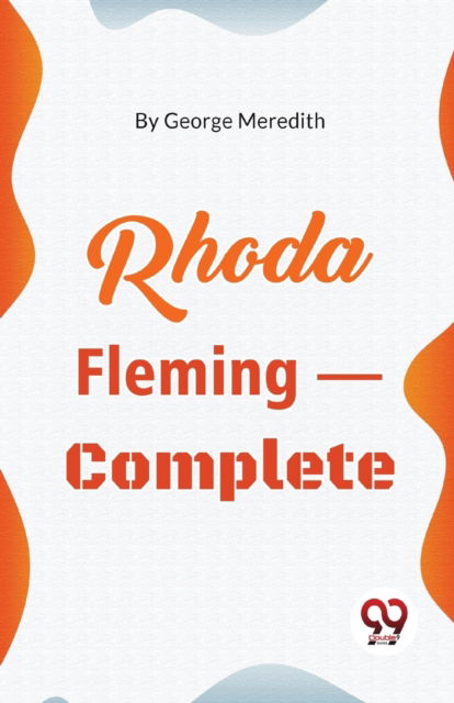 Cover for George Meredith · Rhoda Fleming- Complete (Paperback Book) (2023)