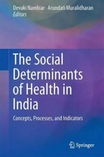 Cover for The Social Determinants of Health in India (Bok) [1st ed. 2017 edition] (2017)