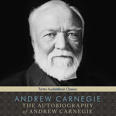 Cover for Andrew Carnegie · The Autobiography of Andrew Carnegie Lib/E (CD) (2012)