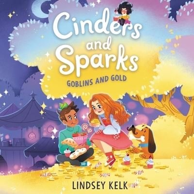 Cover for Lindsey Kelk · Cinders and Sparks #3: Goblins and Gold (CD) (2022)