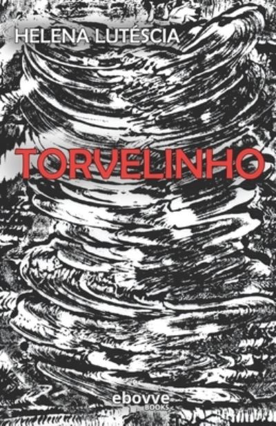 Cover for Liana Luna · Torvelinho (Paperback Book) (2021)