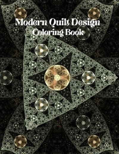 Cover for Jack Smith · Modern Quilt Design Coloring Book (Pocketbok) (2021)