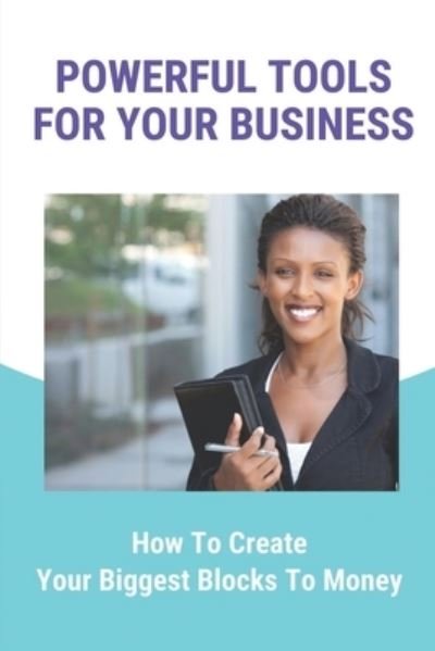 Cover for Syreeta Rousey · Powerful Tools For Your Business (Paperback Bog) (2021)