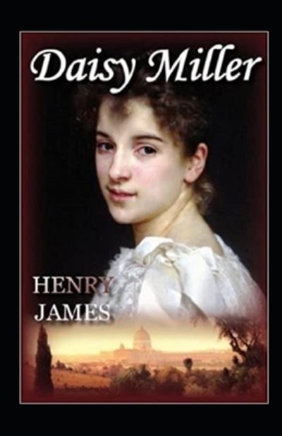 Cover for Henry James · Daisy Miller Annotated (Paperback Bog) (2021)