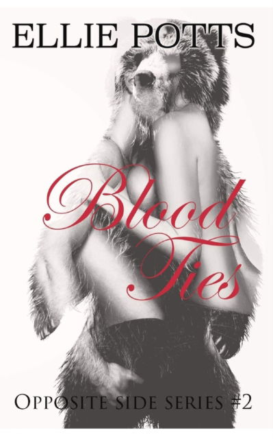 Cover for Ellie Potts · Blood Ties - The Opposite Side (Paperback Book) (2021)