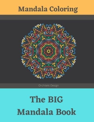 Cover for Orchitekt Design · The BIG Mandala Book (Paperback Book) (2020)